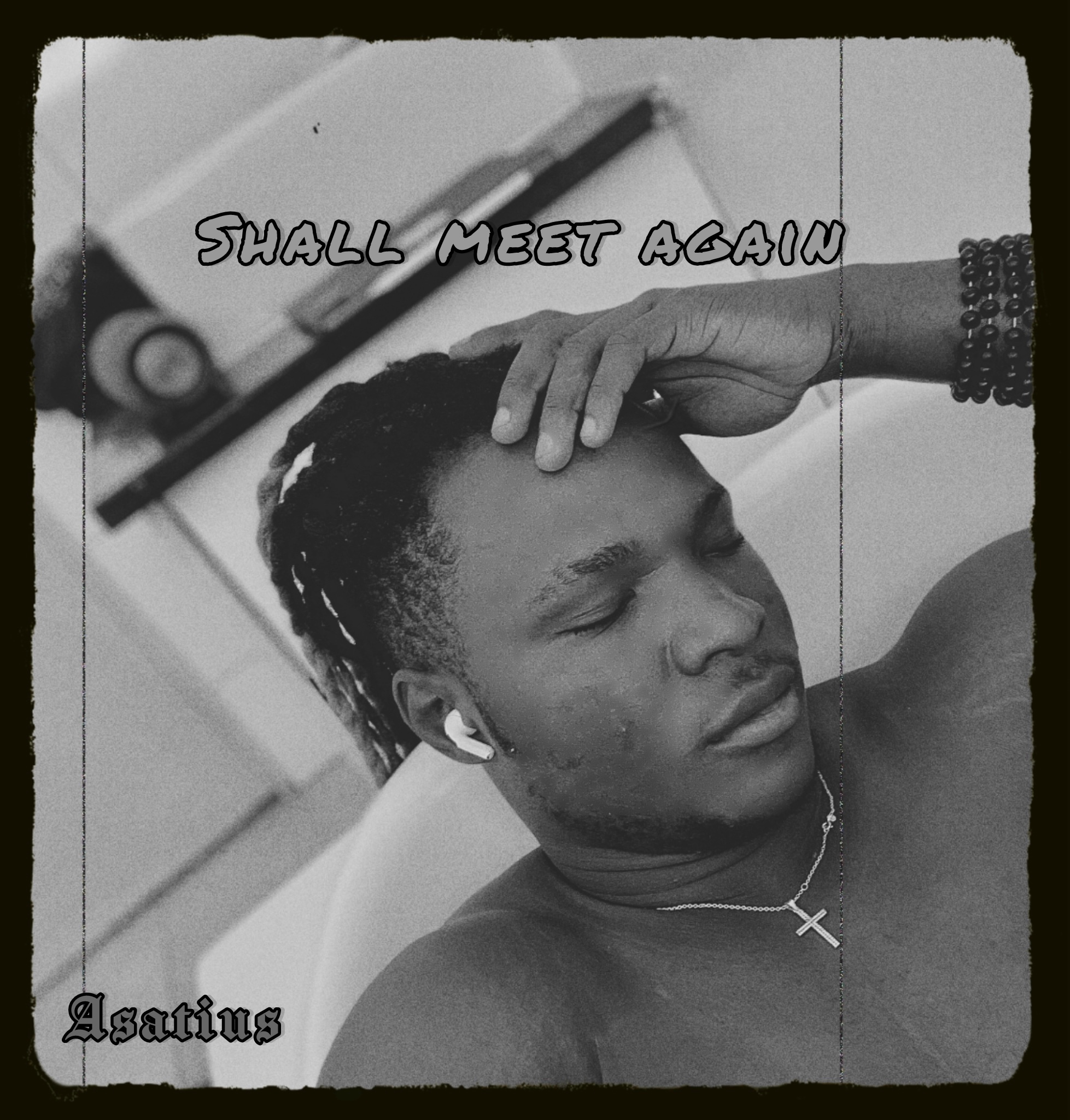 Asatius -Shall Meet Again